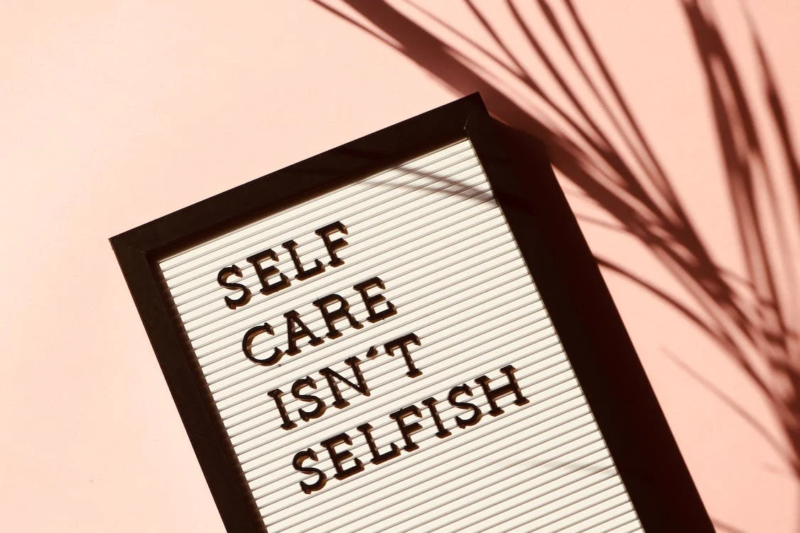 A frame with the text Self Care isn't selfish